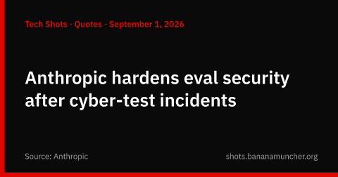 Anthropic rafforza la sicurezza delle valutazioni dopo gli incidenti nei test cyber