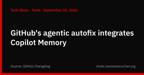 Agentic autofix de GitHub se integra con Copilot Memory