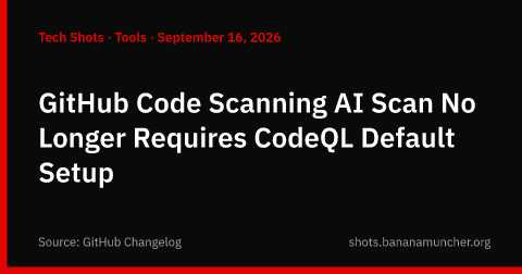 L’AI Scan di GitHub Code Scanning non richiede più la configurazione predefinita di CodeQL