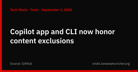 La app y la CLI de Copilot ya respetan las exclusiones de contenido