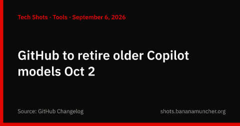GitHub retirará modelos antiguos de Copilot el 2 de octubre