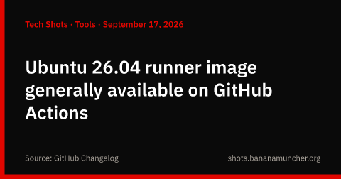 L’immagine runner Ubuntu 26.04 è generalmente disponibile su GitHub Actions