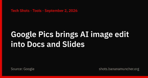 Google Pics lleva la edición de imágenes con IA a Docs y Slides