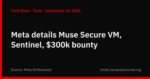 Meta illustra Muse Secure VM, Sentinel e una taglia da 300.000 dollari