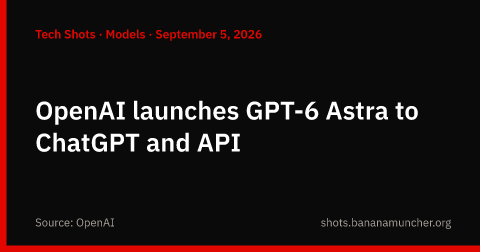 OpenAI lanza GPT-6 Astra en ChatGPT y la API