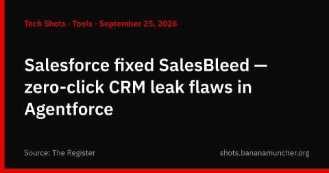 Salesforce corrigió SalesBleed — fugas de CRM sin clic en Agentforce